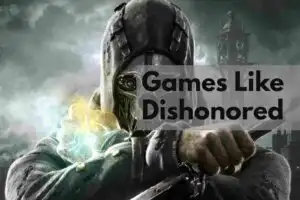games like dishonored